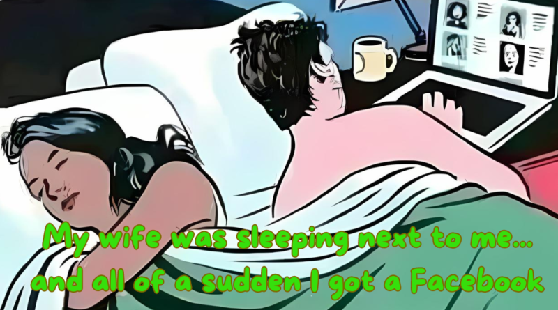 A Beautiful Story: My Wife Was Sleeping Next To Me