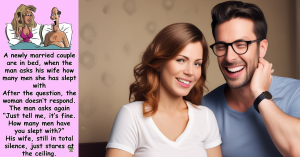 Funny story: Husband ask wife how many men she had been with