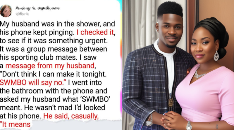 I Took My Baby and Left My Husband After Revealing He Was Calling Me “SWMBO”
