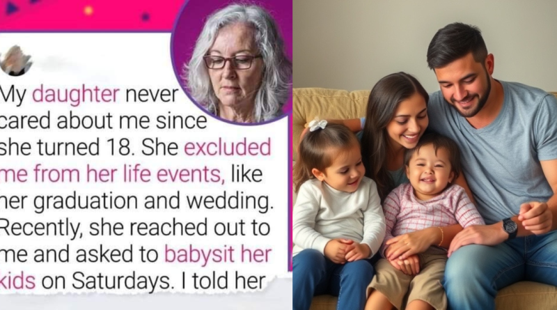 My Daughter Wants Me to Take Care of Her Kids After Abandoning Me