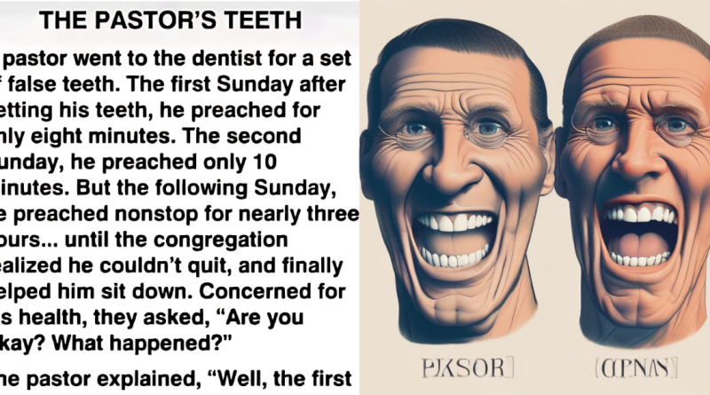 THE PASTOR’S TEETH