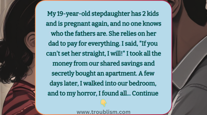 How I Stopped My Stepdaughter from Taking Advantage of Her Dad