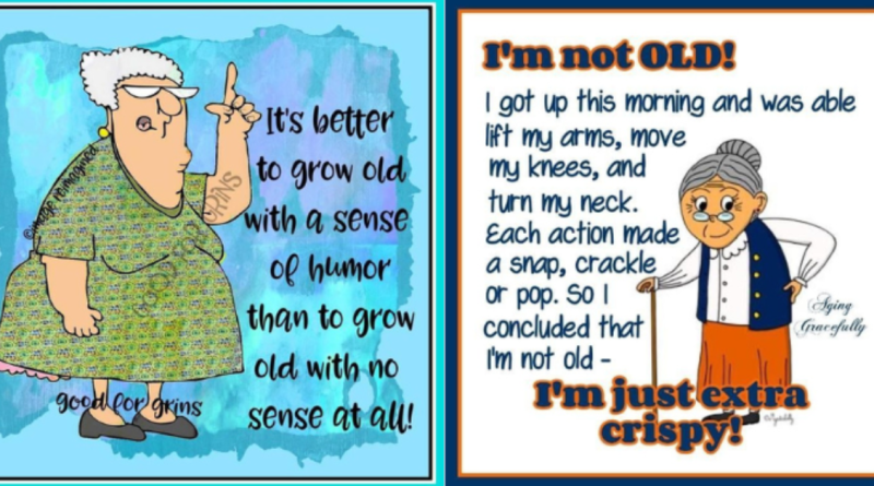 20 New Funny Old Age Observations That Will Surely Giggle You