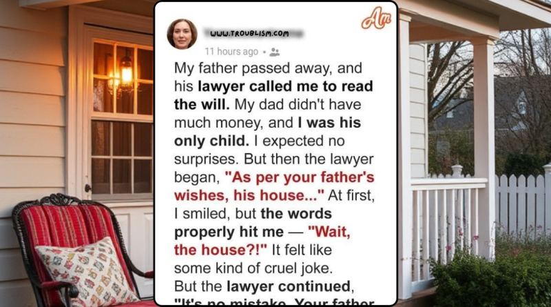 My Father Left Me His Home After He Passed—But the Woman Inside Shared a Truth That Changed My Life Forever