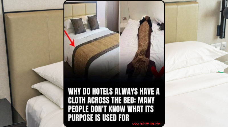 The Purpose Of The Fabric Strip Across Hotel Beds